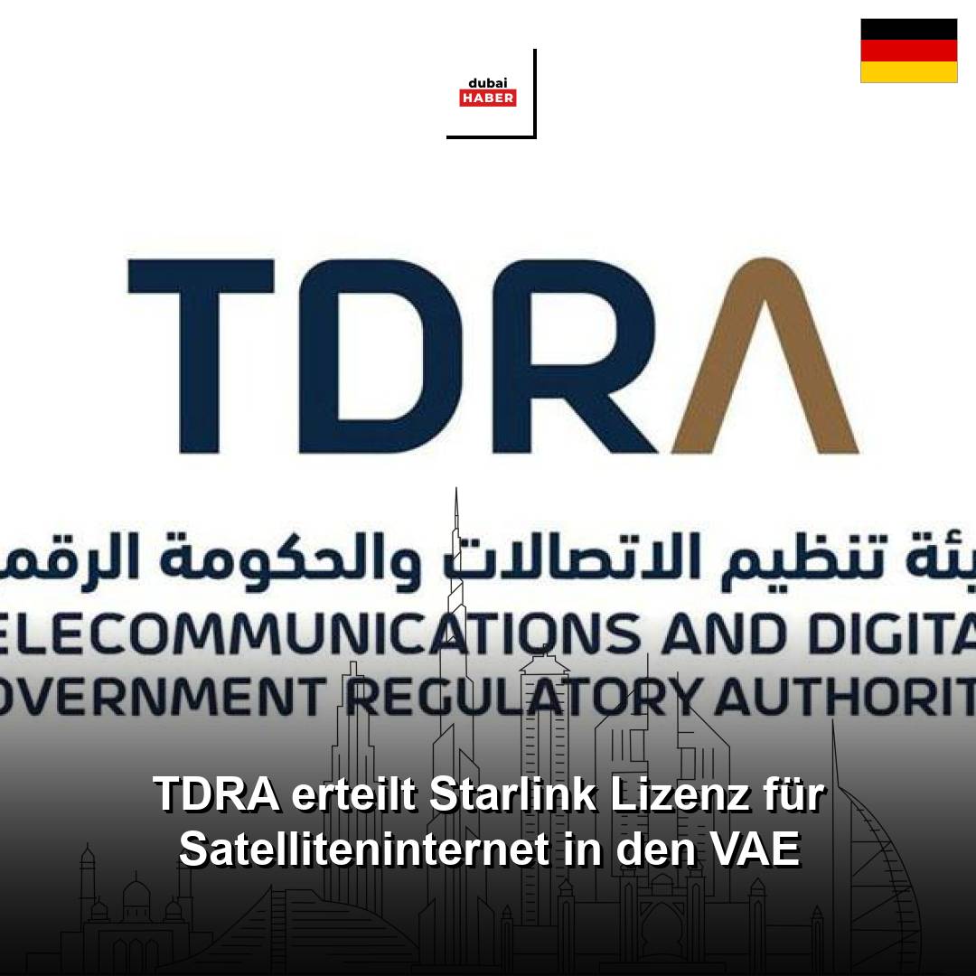 TDRA erteilt Starlink Lizenz für Satelliteninternet in den VAE