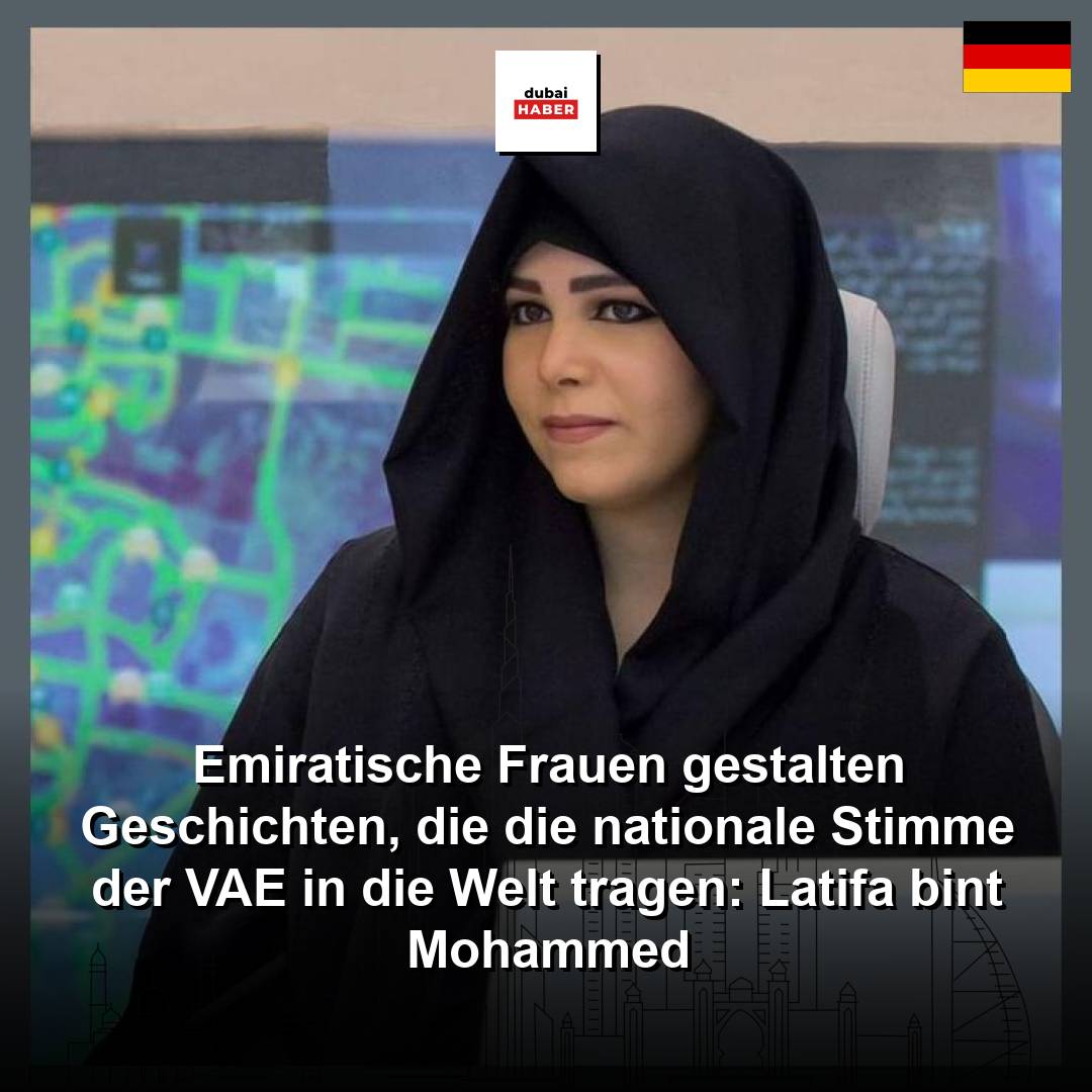Emiratische Frauen gestalten Geschichten, die die nationale Stimme der VAE in die Welt tragen: Latifa bint Mohammed