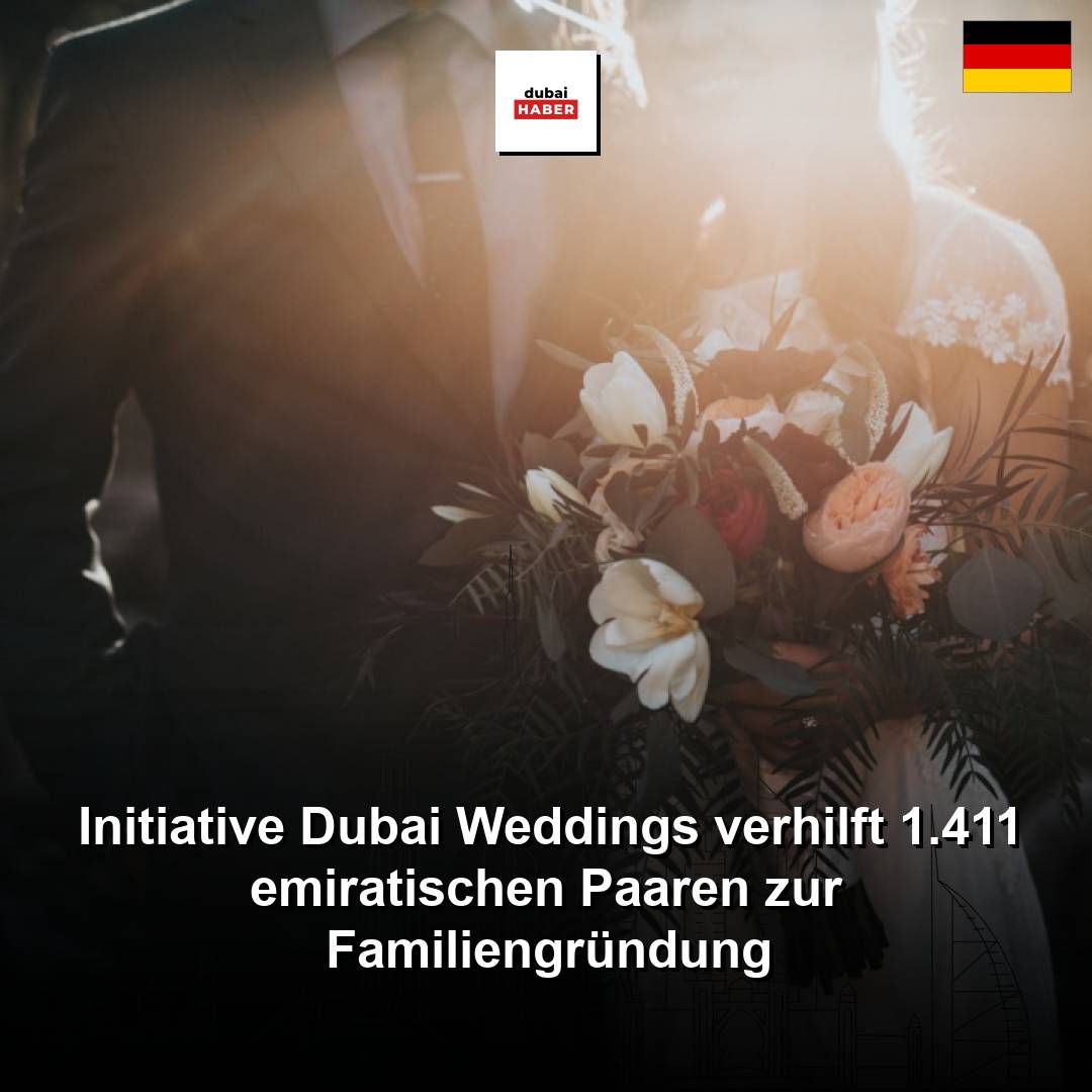 Initiative Dubai Weddings verhilft 1.411 emiratischen Paaren zur Familiengründung