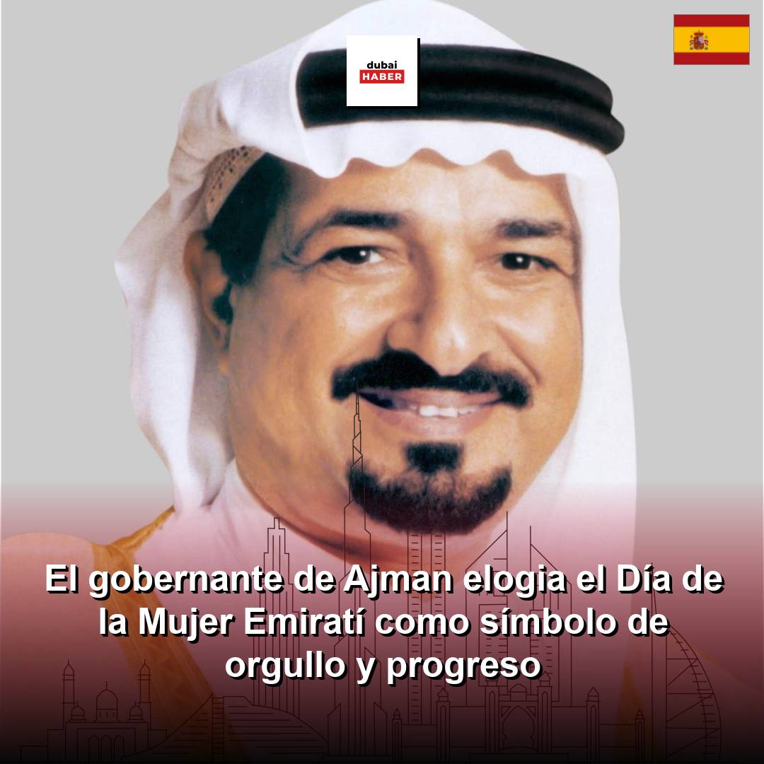 El gobernante de Ajman elogia el Día de la Mujer Emiratí como símbolo de orgullo y progreso
