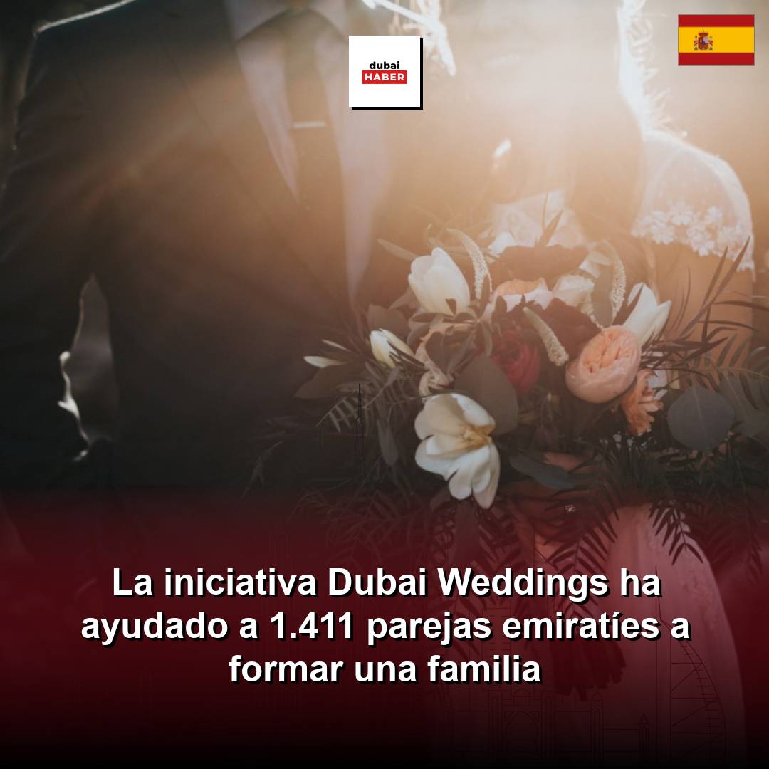 La iniciativa Dubai Weddings ha ayudado a 1.411 parejas emiratíes a formar una familia