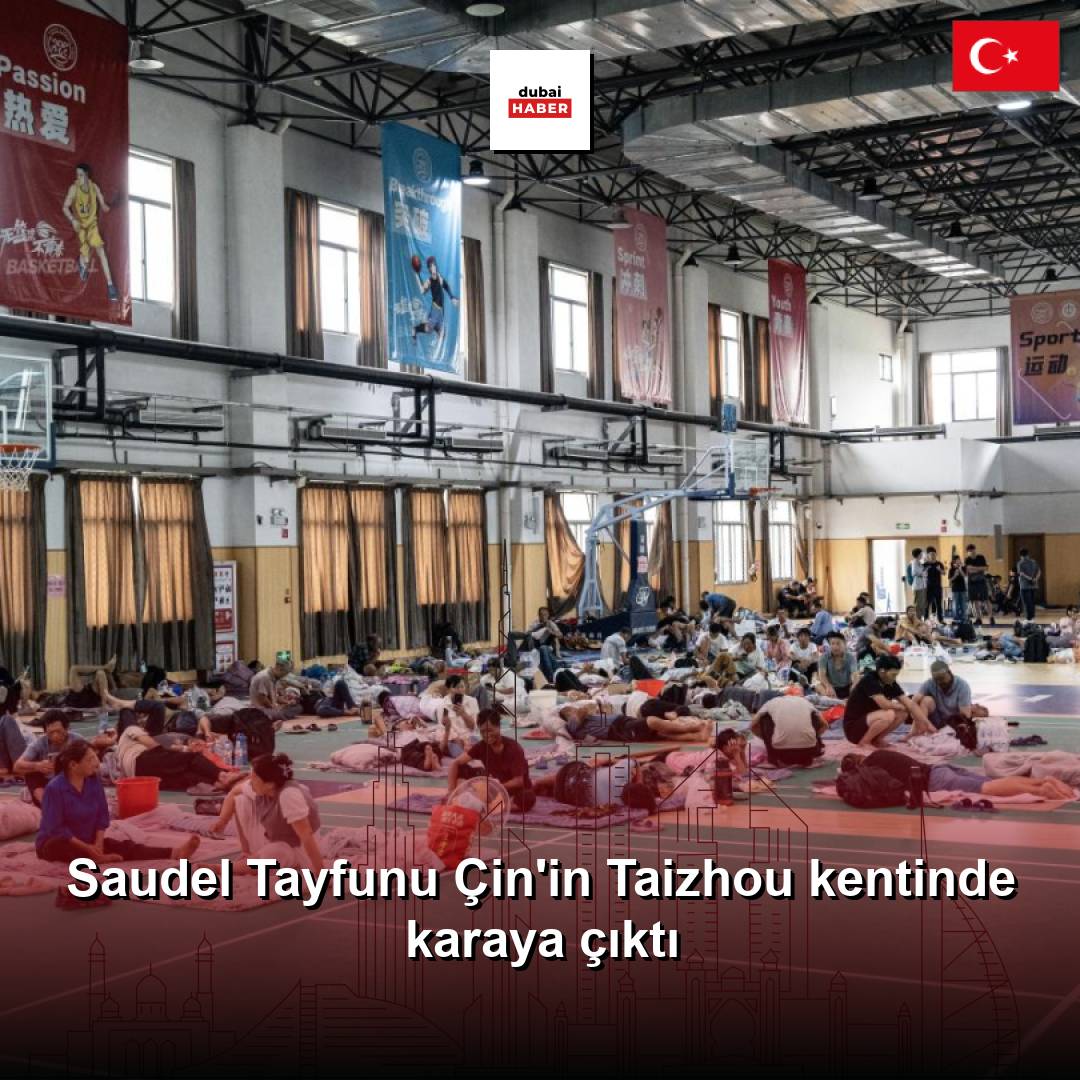 Saudel Tayfunu Çin'in Taizhou kentinde karaya çıktı