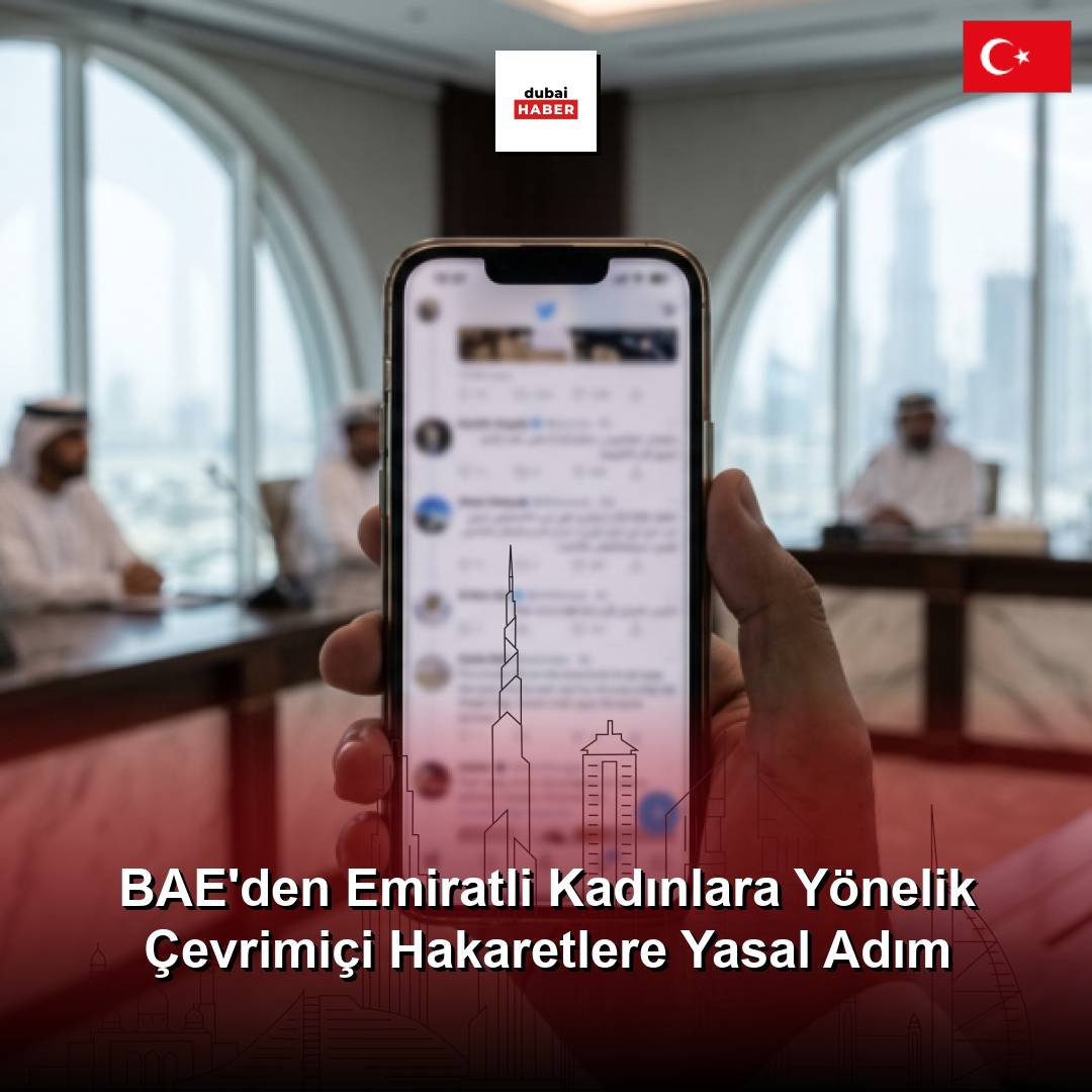 BAE'den Emiratli Kadınlara Yönelik Çevrimiçi Hakaretlere Yasal Adım