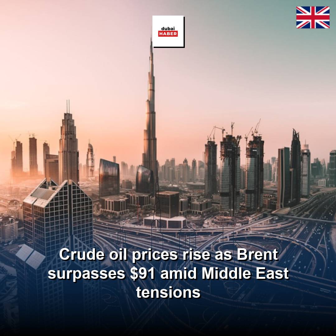Crude oil prices rise as Brent surpasses $91 amid Middle East tensions