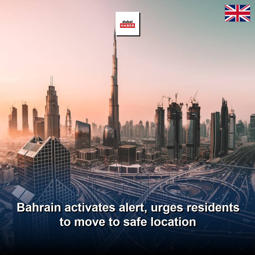 Bahrain activates alert, urges residents to move to safe location