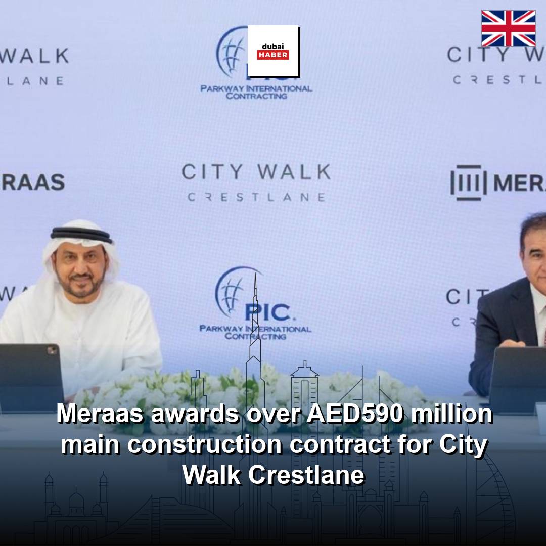Meraas awards over AED590 million main construction contract for City Walk Crestlane