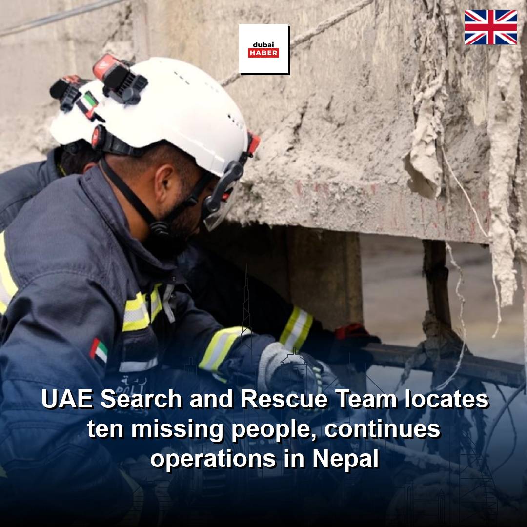 UAE Search and Rescue Team locates ten missing people, continues operations in Nepal