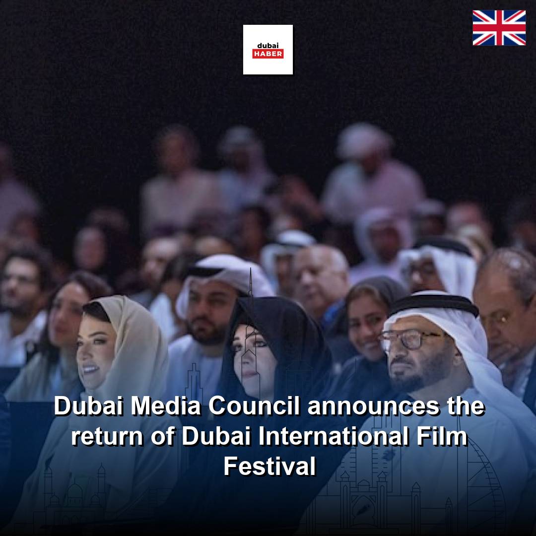 Dubai Media Council announces the return of Dubai International Film Festival
