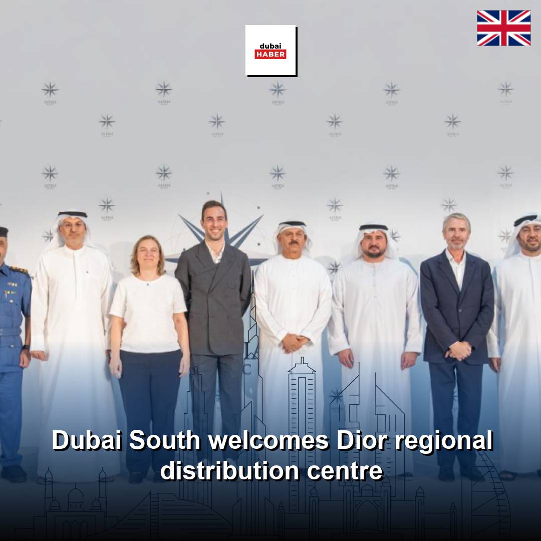 Dubai South welcomes Dior regional distribution centre