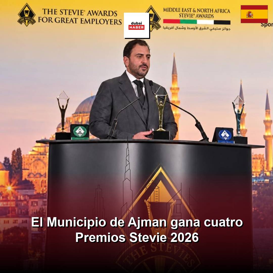 El Municipio de Ajman gana cuatro Premios Stevie 2026