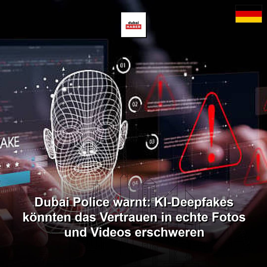 Dubai Police warnt: KI-Deepfakes könnten das Vertrauen in echte Fotos und Videos erschweren