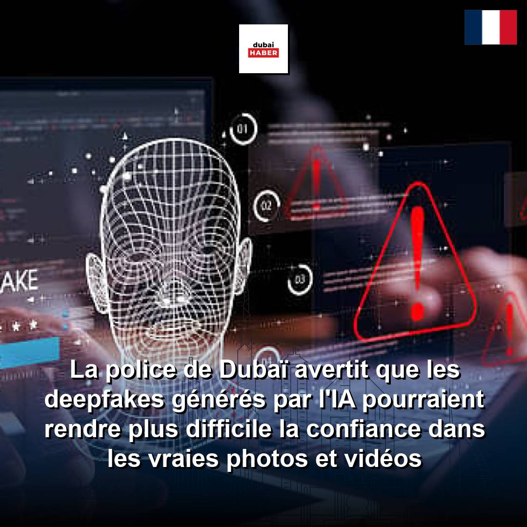 La police de Dubaï avertit que les deepfakes générés par l'IA pourraient rendre plus difficile la confiance dans les vraies photos et vidéos