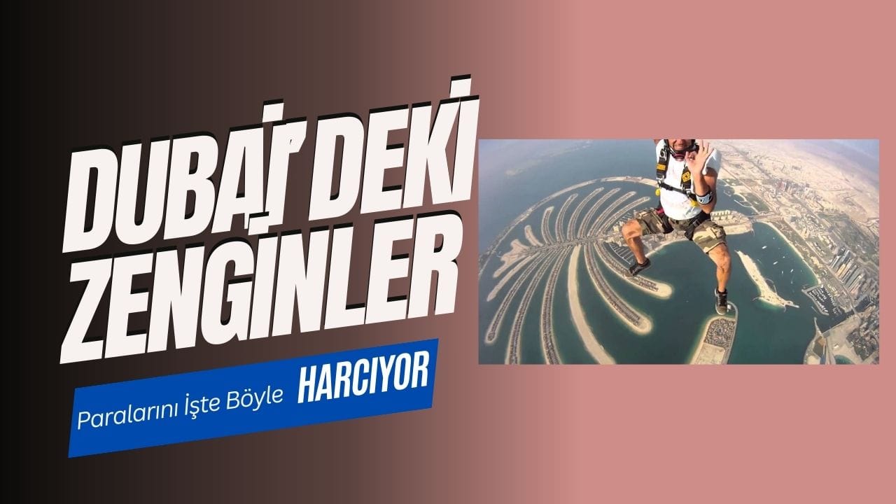 Dubai’deki Zenginler Paralarını İşte Böyle Harcıyor